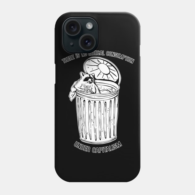 Anti-Capitalist Racoon Phone Case by TriciaRobinsonIllustration