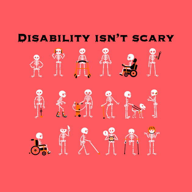 Disability Isn’t Scary by GittinsGifts