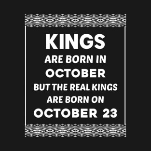 Birthday King White October 23 23rd T-Shirt