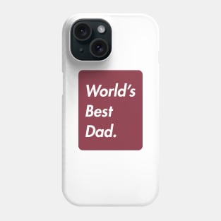 world's best dad Phone Case
