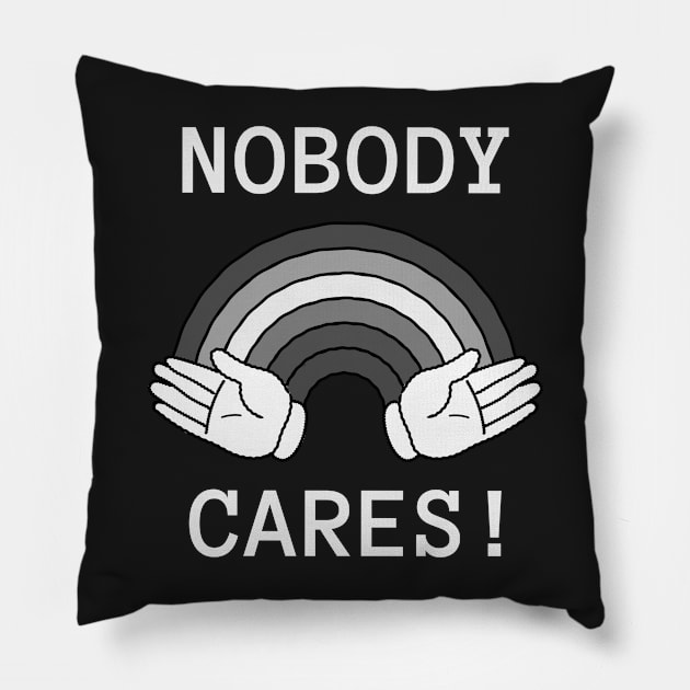 Nobody cares Pillow by daghlashassan