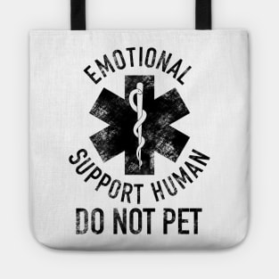 Emotional Support Human DO NOT PET Weathered Tote