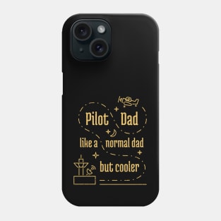 Pilot Dad Like a Normal Dad But Cooler - 8 Phone Case