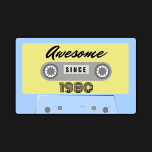 awesome since 1980 birthday T-Shirt