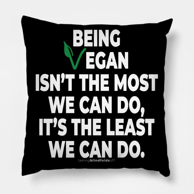 Vegan Activist Graphics #takingblindfoldsoff 9 Pillow by takingblindfoldsoff