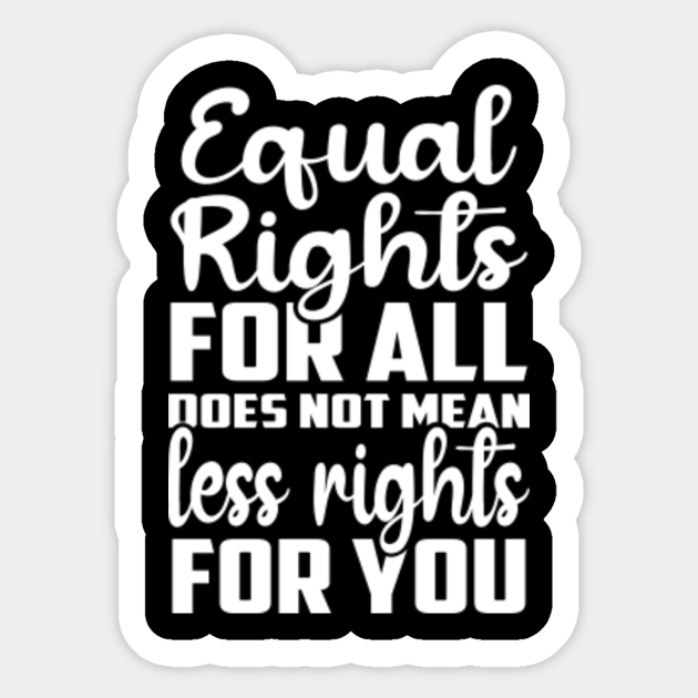 Equal Rights - Equal Rights - Sticker