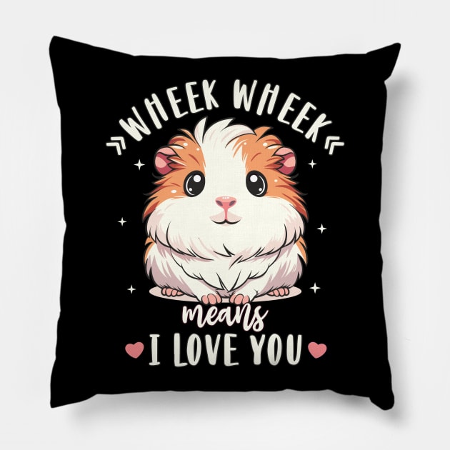 Guinea Pig Wheek Wheek Means I Love You Guinea Pig Lover Pillow by FloraLi