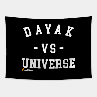 DAYAK VS UNIVERSE Tapestry