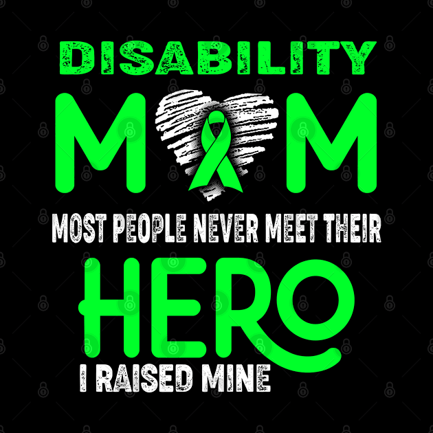 Disability Mom Most People Never Meet Their Hero I Raised Mine by ThePassion99