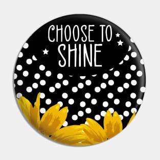 Choose to Shine Sunflower Pin