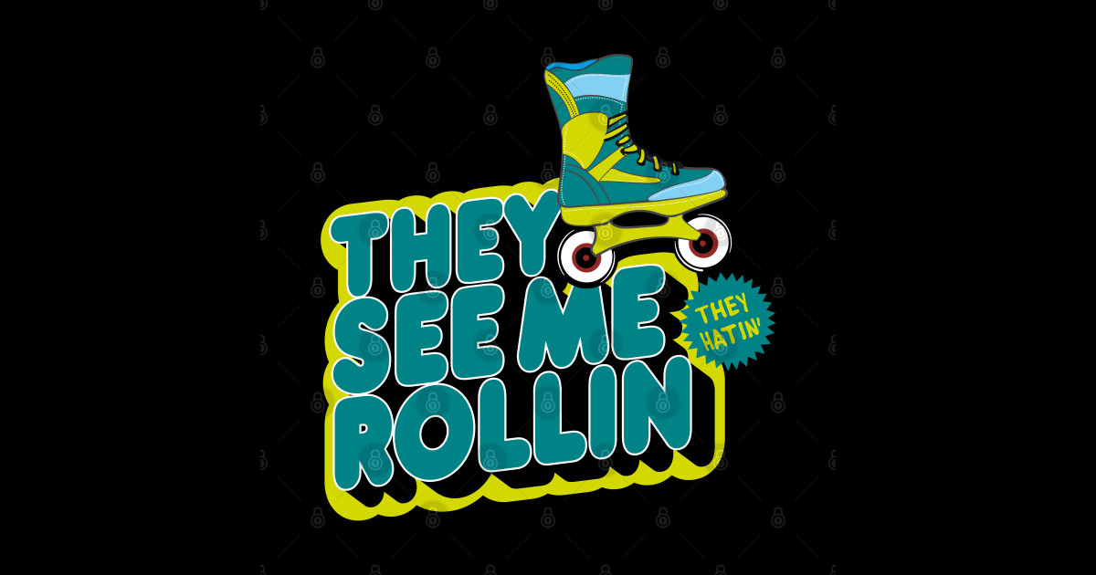 They See Me Rollin meme They See Me Rollin Sticker TeePublic
