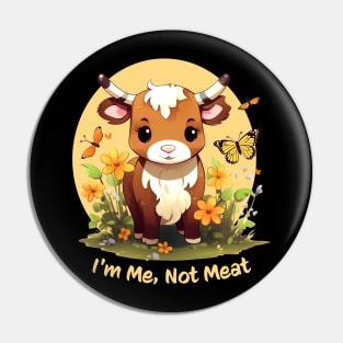 I'm me not meat Pin