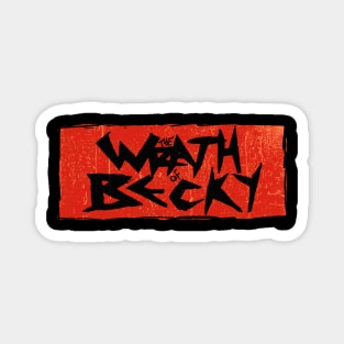 the Wrath of Becky Red Ver Magnet