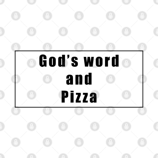 Gods word and Pizza by Patrickchastainjr