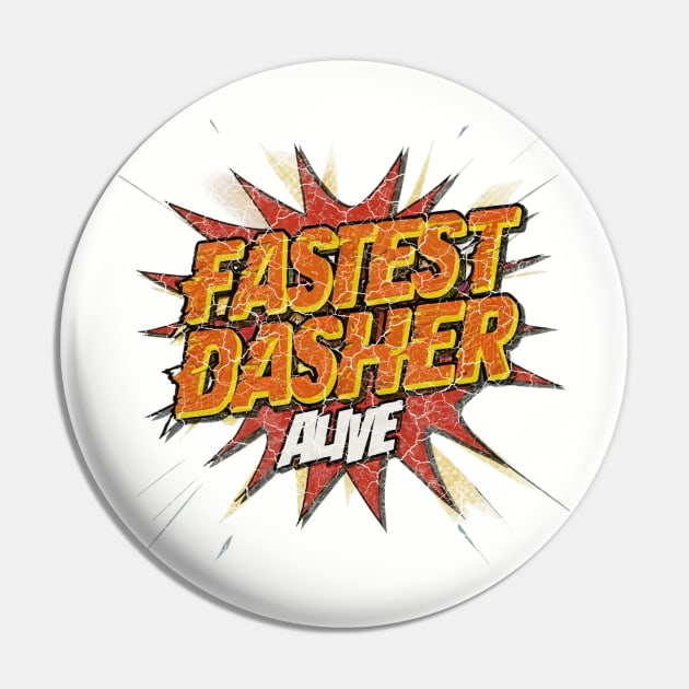 Fastest Dasher Alive DoorDasher Pin by 8 Fists of Tees