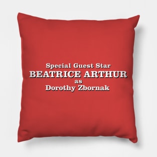 Special Guest Star Beatrice Arthur Pillow