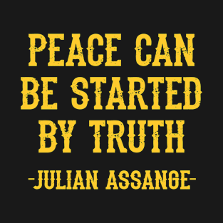 If wars can be started by lies, peace can be started by truth, quote. Free, save, don't extradite Assange. Justice for Assange. We stand with Assange. Hands off Julian. WikiLeaks. T-Shirt