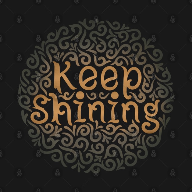 Keep shining by InisiaType