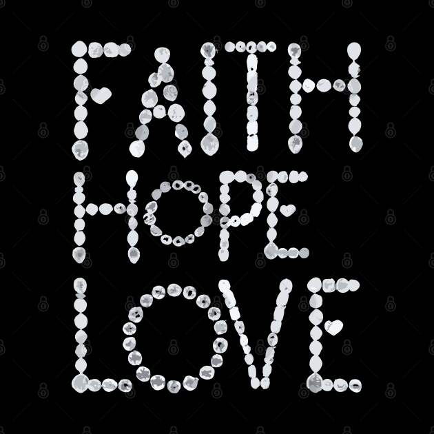 Faith Hope Love by Graceful Designs
