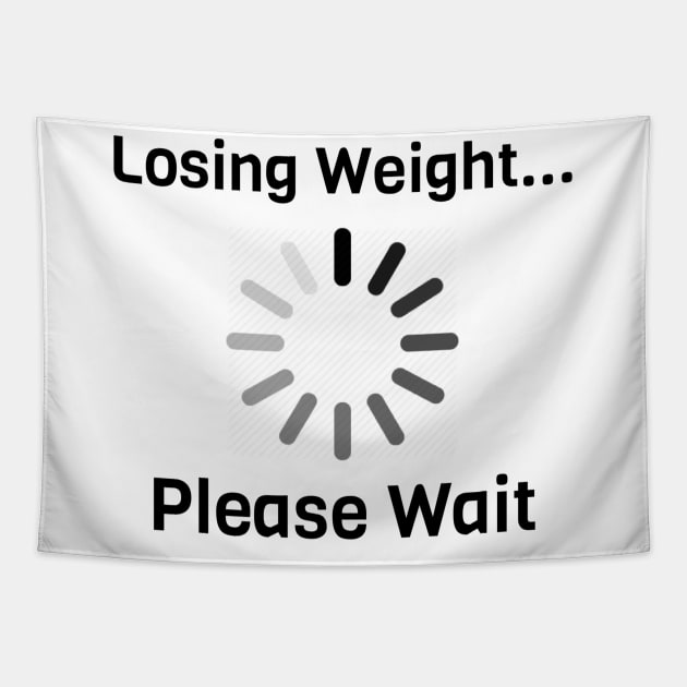 Losing Weight Please Wait Tapestry by Jitesh Kundra