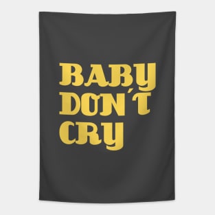 Baby Don´t Cry, mustard Tapestry