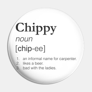 Chippy- Slang job title Pin