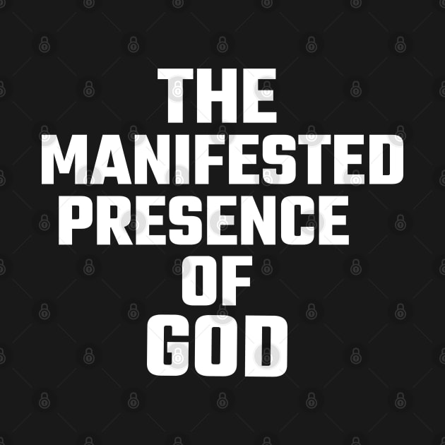 The Manifested Presence of God by Ms.Caldwell Designs