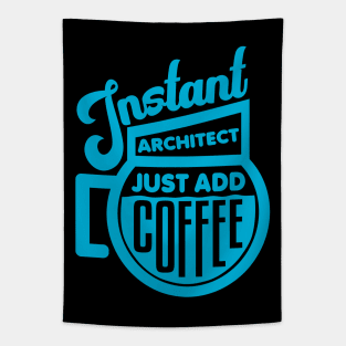 Instant architect just add coffee Tapestry