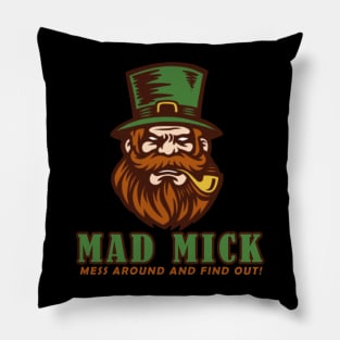 Mad Mick Logo - Mess Around and Find Out Pillow