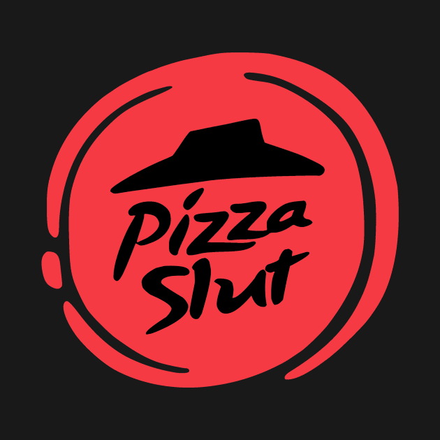 Pizza Slut - Pizza Hut Logo Redesigned by treszurechest