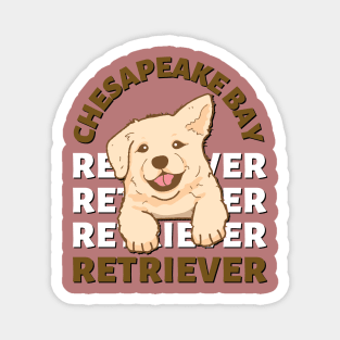 Cute Chesapeake Bay retriever Life is better with my dogs I love all the dogs Magnet