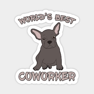 French Bulldog World's Best Coworker WFH Magnet