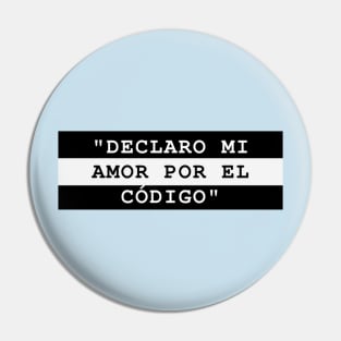 DECLARO MI AMOR POR EL CÓDIGO Pin