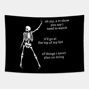 Sassy Skeleton: "I'm never watching that" Tapestry