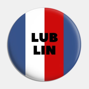 Lublin City in Polish Flag Vertical Pin