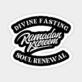 RAMADAN  KAREEM, Divine Fasting Soul Renewal Magnet