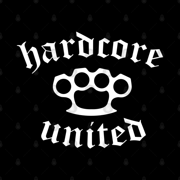 HARDCORE UNITED by BYVIKTOR