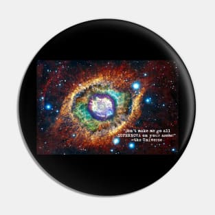 Supernova Pin