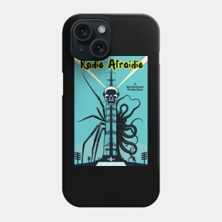 Radio Afraidio (Back Print) Phone Case