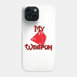 My Weapon D4 Phone Case