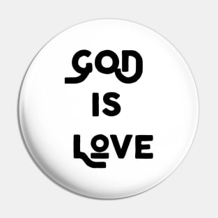 God Is Love Pin