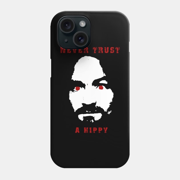 Never Trust a Hippy Phone Case by haskane