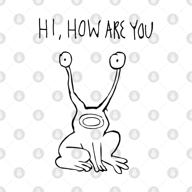 Hi How Are You | Daniel Johnston by HuhWhatHeyWhoDat