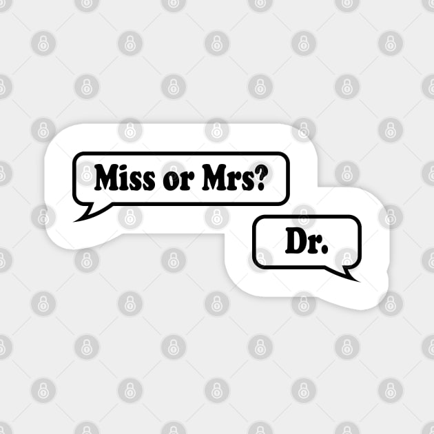 Miss or Mrs? Dr. Magnet by ScienceCorner