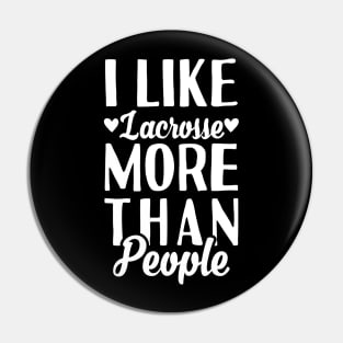 I Like Lacrosse Pin