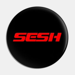 Sesh Pin