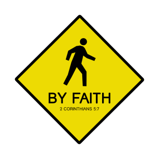 Walk by Faith T-Shirt