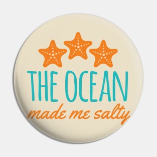 Ocean Made Me Salty Pin