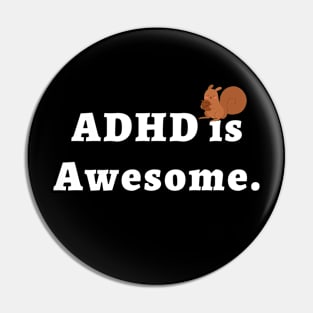 ADHD is Awesome Pin