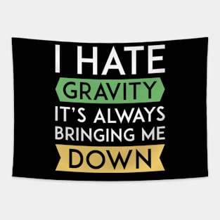 I Hate Gravity Tapestry